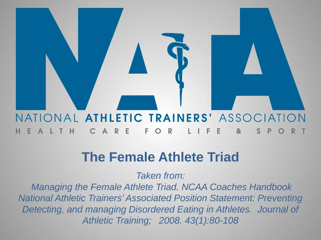 The Female Athlete Triad Taken from: Managing the - slide 1 of 9