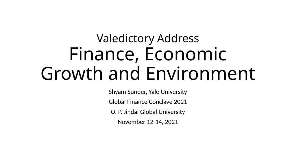 Valedictory Address Finance, Economic Growth and