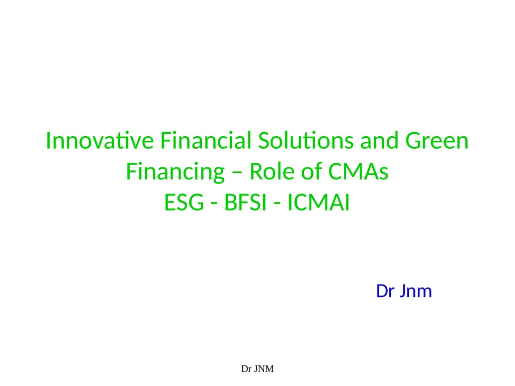 Innovative Financial Solutions and Green Financing