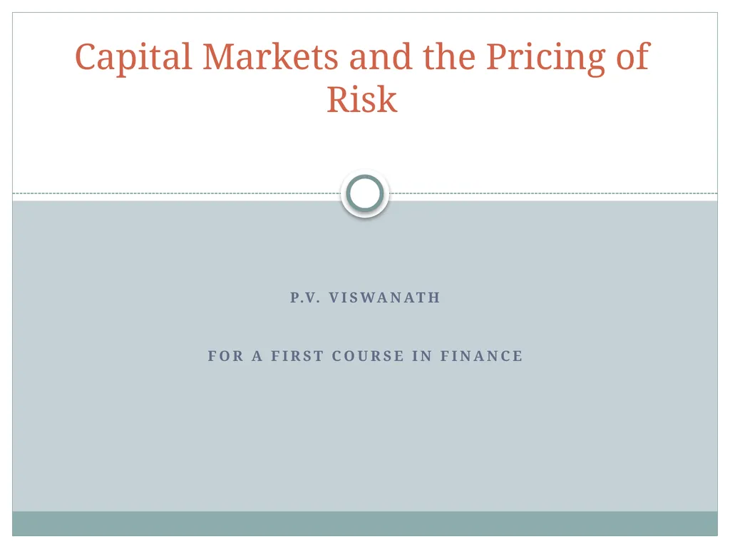Capital Markets and the Pricing of Risk P.V.
