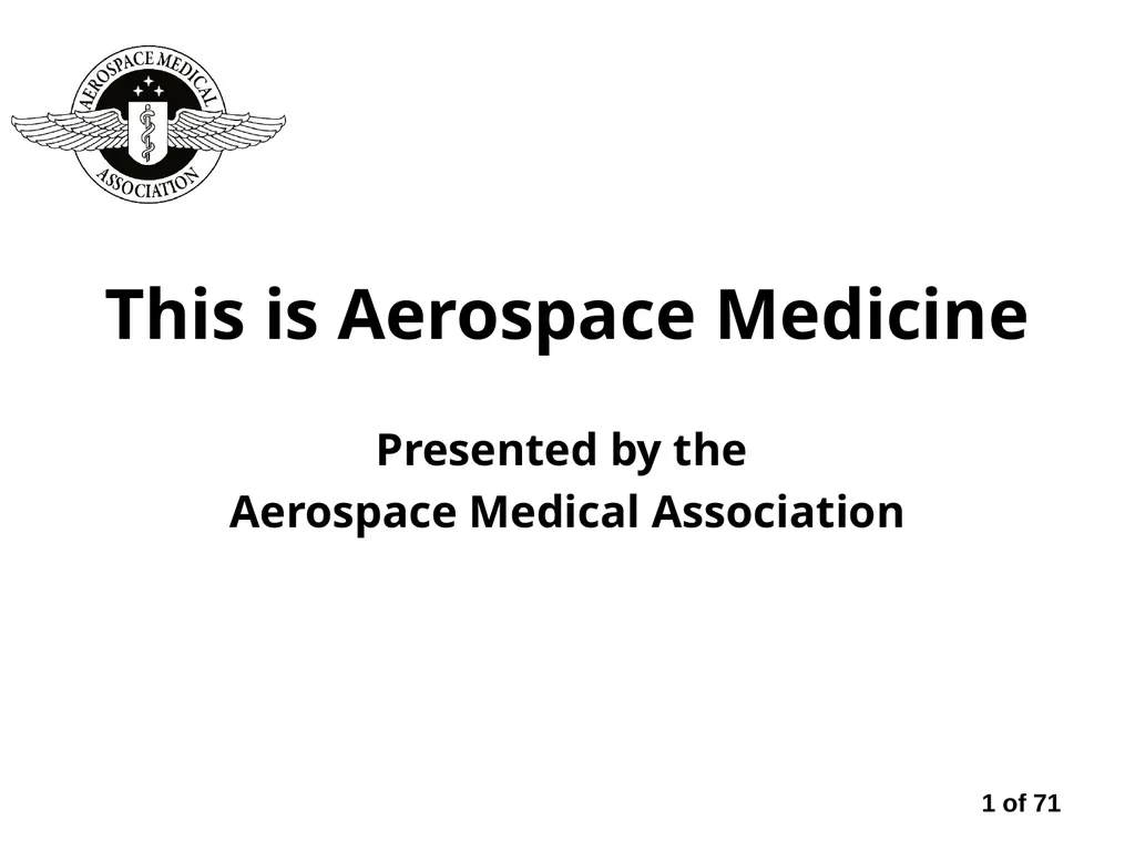 Presented by the Aerospace Medical Association
