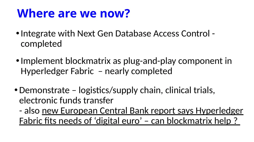 Blockmatrix Data Structure and Hyperledger - slide 32 of 33