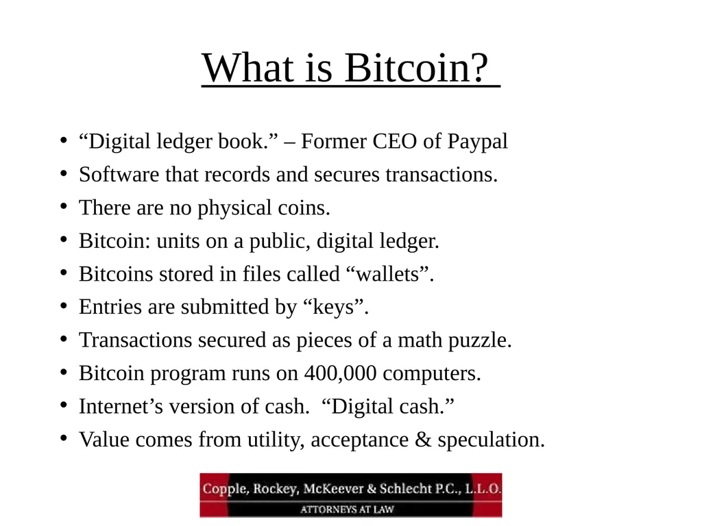Bitcoin and Blockchain Technology: What Attorneys - slide 4 of 32