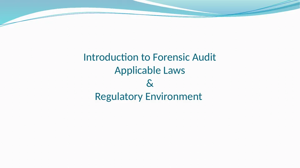 Introduction to Forensic Audit Applicable Laws &