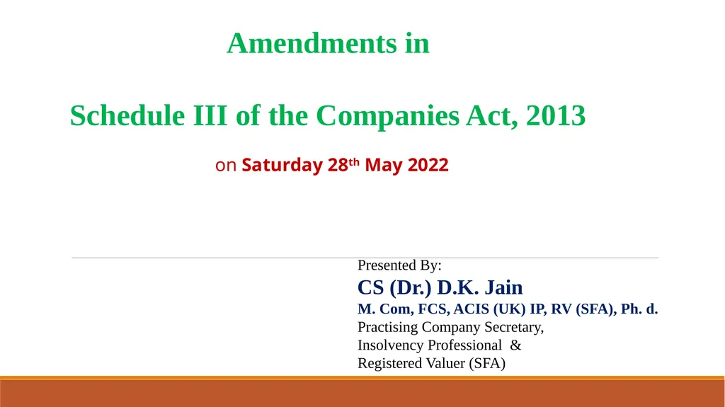 Amendments in Schedule III of the Companies Act, - slide 1 of 29