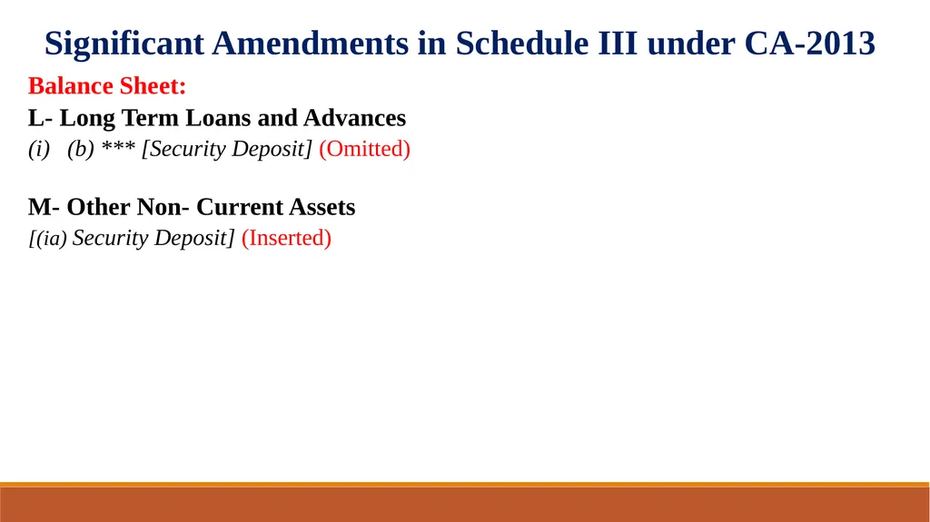 Amendments in Schedule III of the Companies Act, - slide 7 of 29