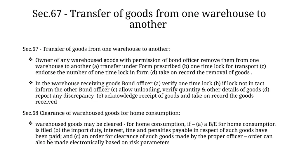 Manufacturing under Bonded Warehouse Dr M.S - slide 9 of 17