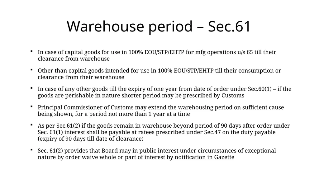 Manufacturing under Bonded Warehouse Dr M.S - slide 5 of 17
