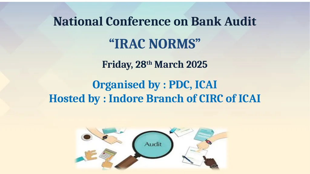 1 National Conference on Bank Audit “IRAC NORMS”