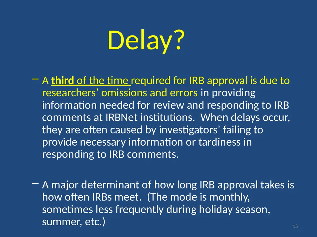 IRB gripes? Show the data. Jeffery W. Rodamar - slide 15 of 64