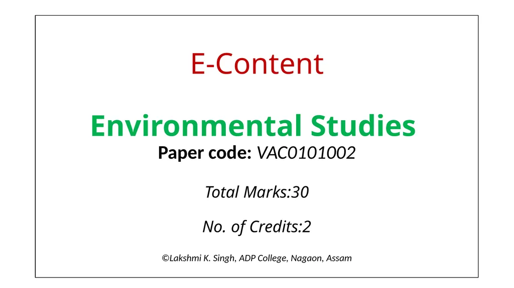 E-Content Environmental Studies Paper code: - slide 1 of 78