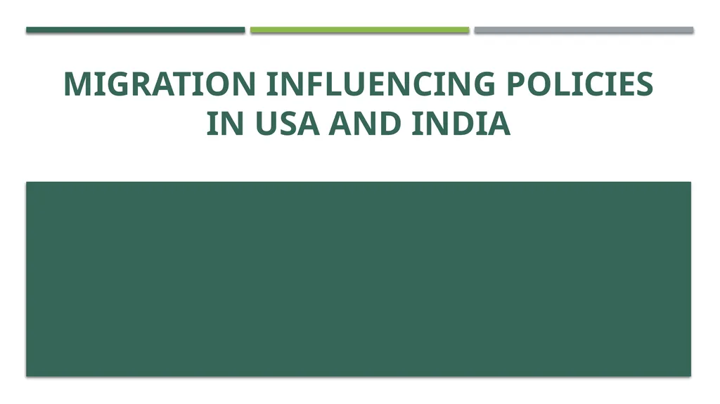 Migration Influencing Policies in USA and India