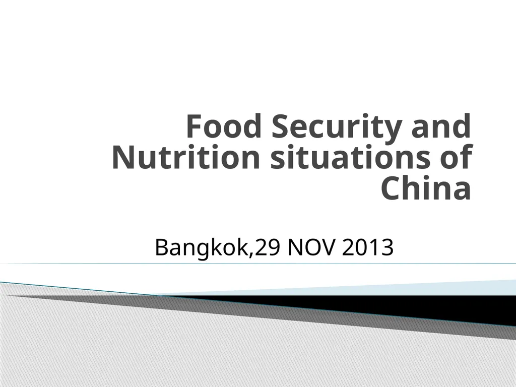 Food Security and Nutrition situations of China