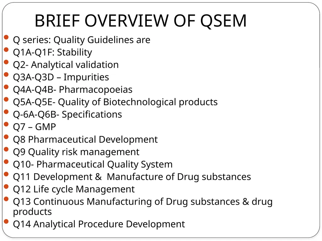 ICH Purpose, participants, process of - slide 7 of 18