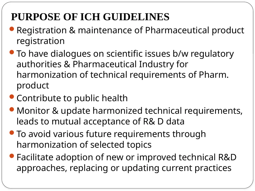 ICH Purpose, participants, process of - slide 3 of 18